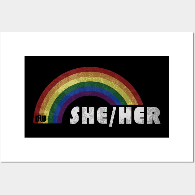 Grunge LGBT+ Pride - She/Her Pronouns Wall Art by Daniela A. Wolfe Designs